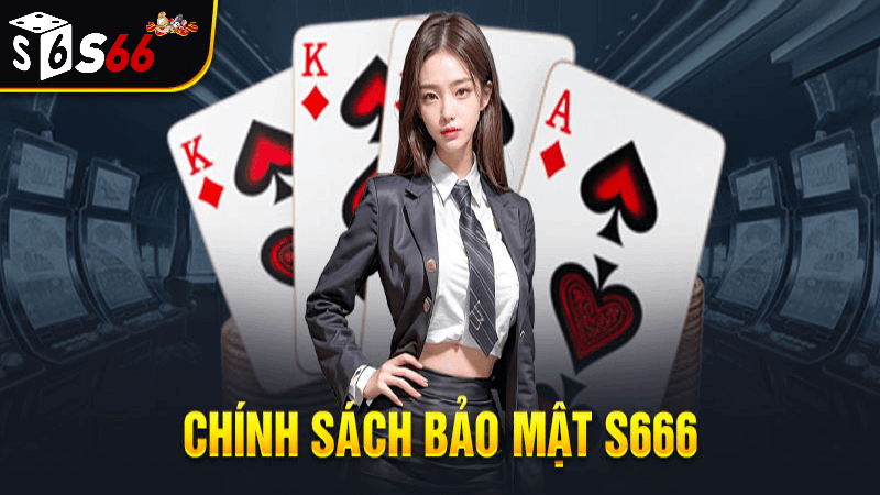 Chính sách bảo mật S66