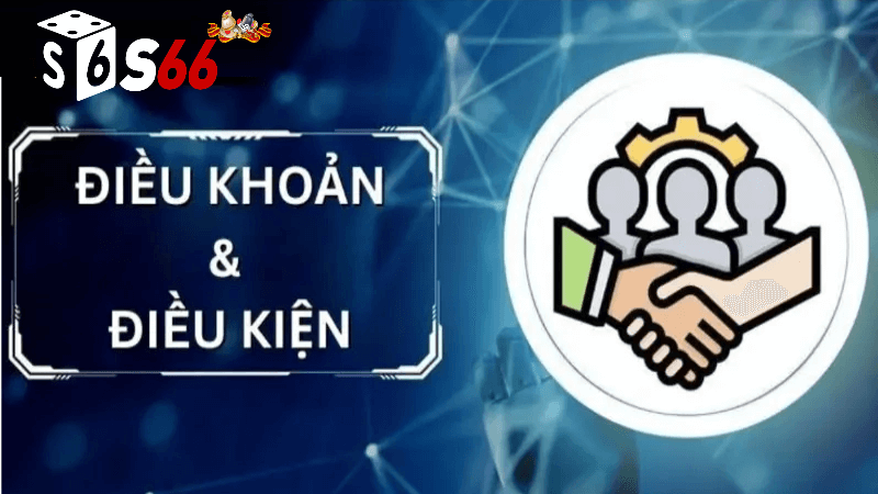 Cách Thực Hiện Điều Kiện Điều Khoản S66